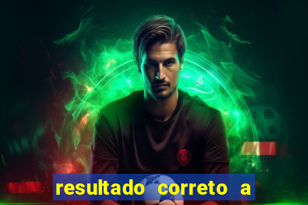 resultado correto a qualquer momento bet365